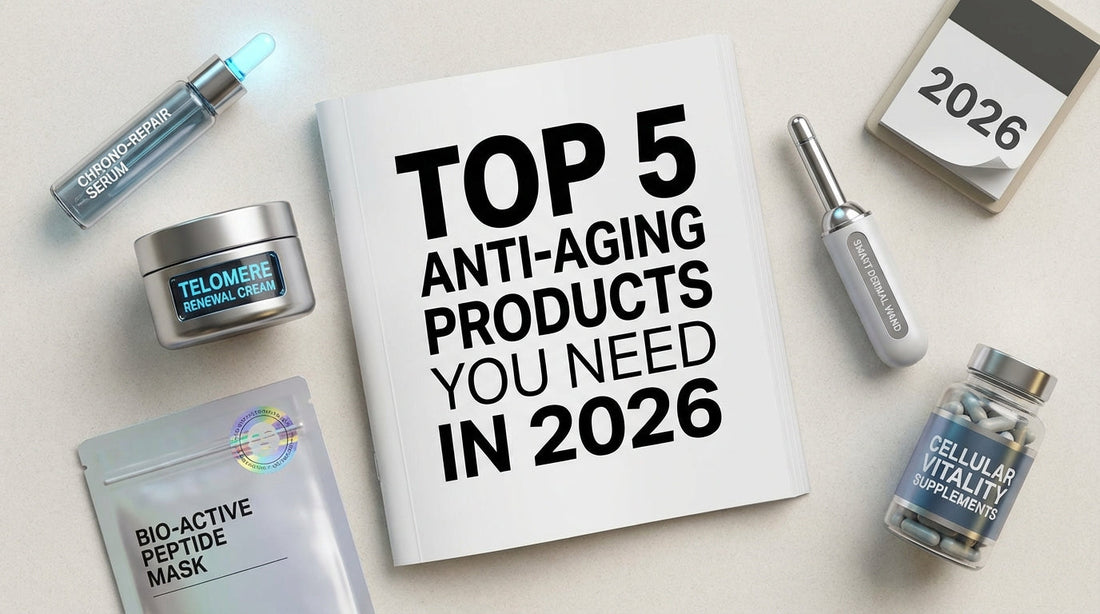 Top 5 Anti-Aging Products You Need in 2026