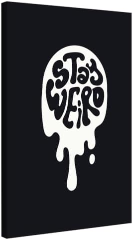 InkFlow Posters Stay Weird Canvas Poster by InkFlowPosters