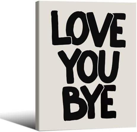 Love You Bye Quote Poster Black and White Love Wall Art 12x16 inch Framed Funky by OMANI