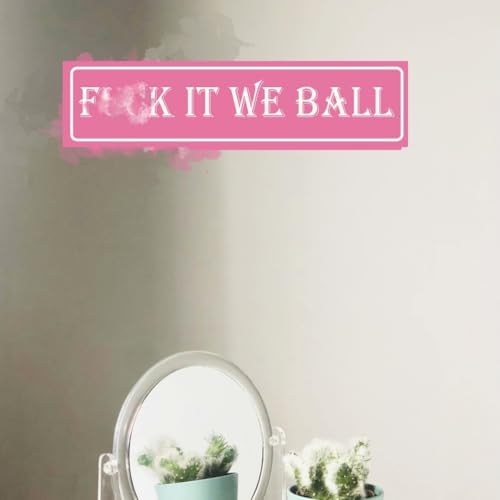 Funny Pink Room Decor Y2k College Dorm Decoration Funny Sign It We Ball Tin - Image 4