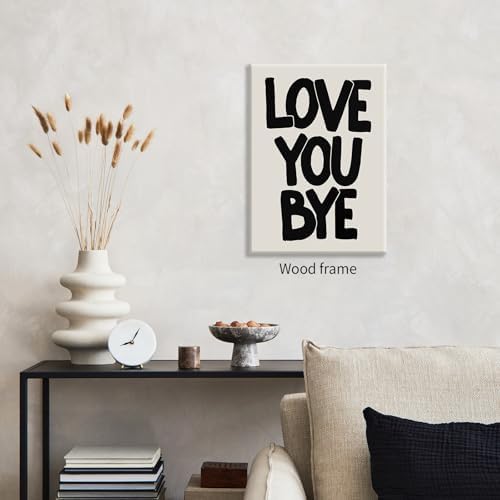 Love You Bye Quote Poster Black and White Love Wall Art 12x16 inch Framed Funky - Image 4