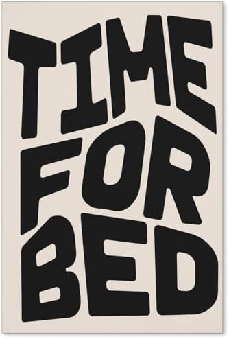 OMANI Black And White Time For Bed Poster Funny Quotes Wall Art Trendy Modern by OMANI