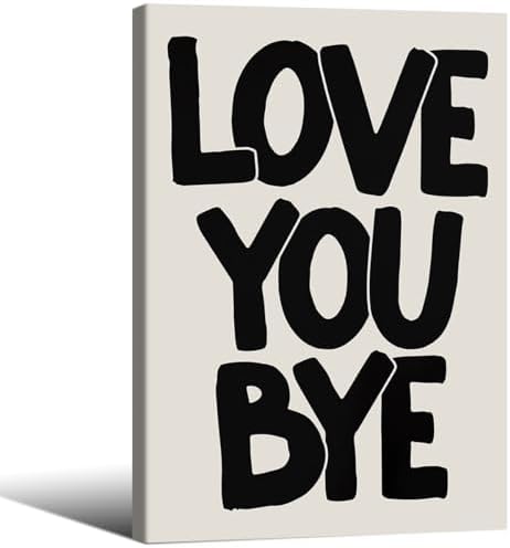 Love You Bye Quote Poster Black and White Love Wall Art 16x24 inch Framed Funky by OMANI