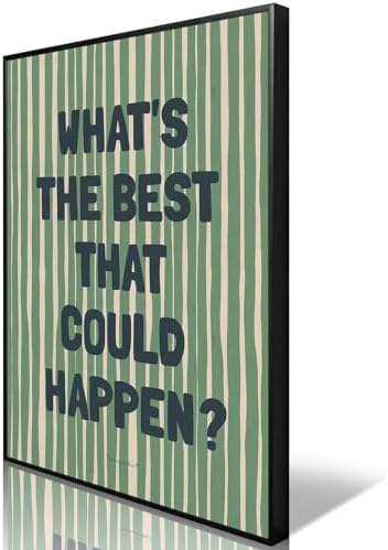 What's The Best That Could Happen Poster Canvas, Uplifting Quote Inspirational by Unknown