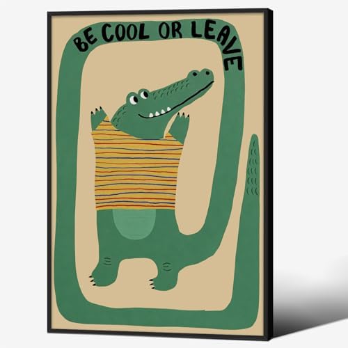 Funny Green Crocodile Wall Art Cute Jungle Animal Quotes Be Cool or Leave by Unknown