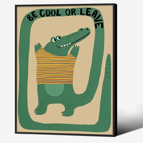 Funny Green Crocodile Wall Art Cute Jungle Animal Quotes Be Cool or Leave by Unknown