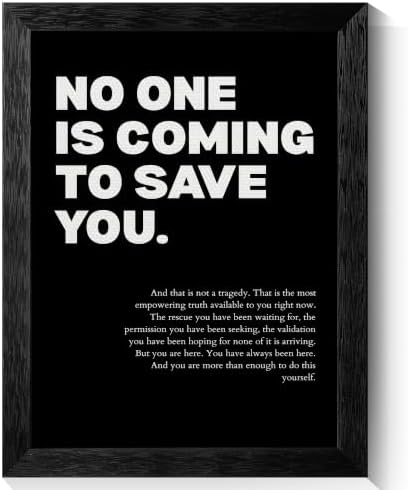 Black Framed No One Is Coming To Save You Motivational Canvas Wall Art by Handmade