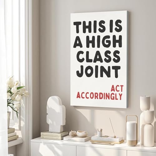 This Is A High Class Joint Wall Art, 16X24 Framed - Image 5
