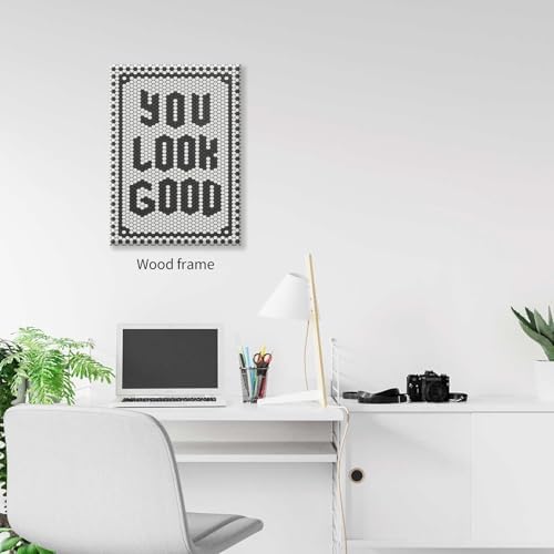 Black and White Quotes Wall Art Trendy Minimalist You Look Good Poster 08x10 - Image 3