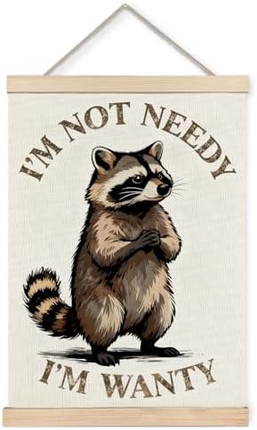 Foritho Funny Raccoon Poster Wall Art Framed, I'm Not Needy I'm Wanty Sarcastic by Unknown