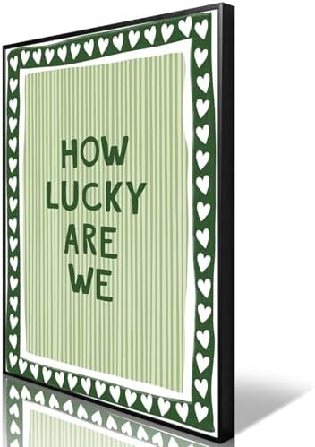 How Lucky Are We Poster Canvas, 16X24 Framed by Unknown