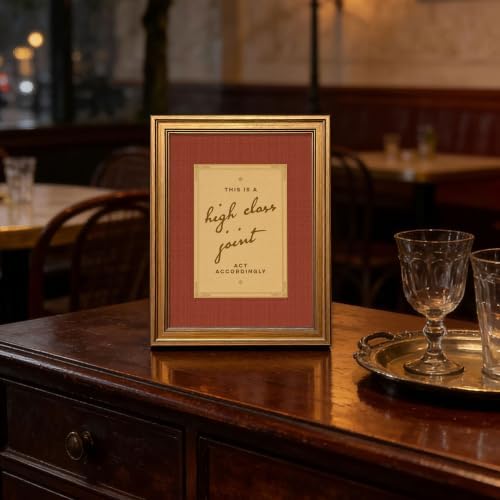 Gold Framed Quote Art, “THIS IS A high class joint ACT ACCORDINGLY” 10x8in - Image 7