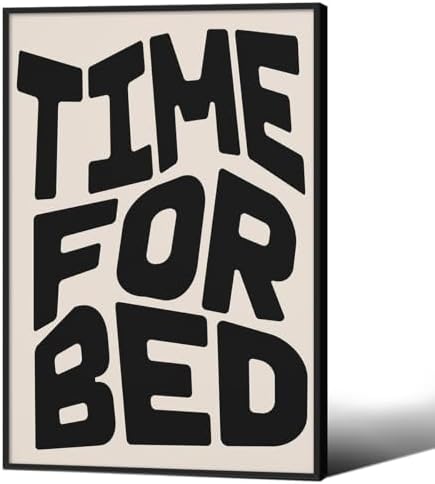 Black And White Time For Bed Poster Funny Quotes Wall Art 16x24 inch Black by OMANI