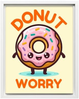 InkFlow Posters Donut Worry Canvas Poster by InkFlowPosters