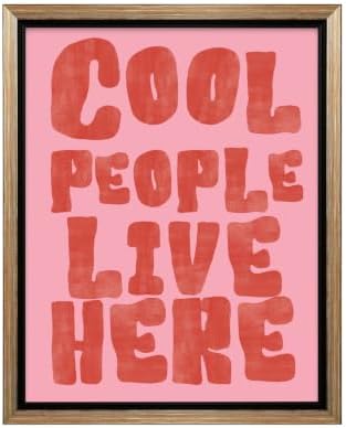 InkFlow Posters Cool People Live Here Canvas Poster by InkFlowPosters