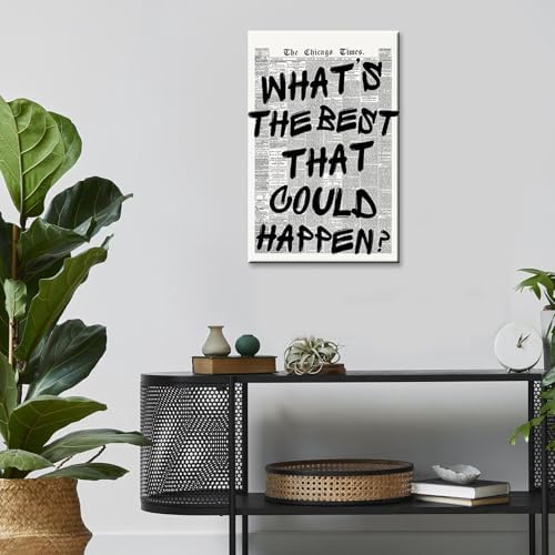 Retro Black And White Newspaper Poster Whats The Best That Could Happen Canvas - Image 7