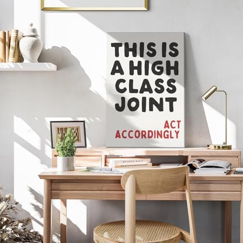 This Is A High Class Joint Wall Art, 16X24 Framed - Image 6