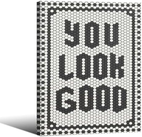 Black and White Quotes Wall Art Trendy Minimalist You Look Good Poster 12x16 by OMANI
