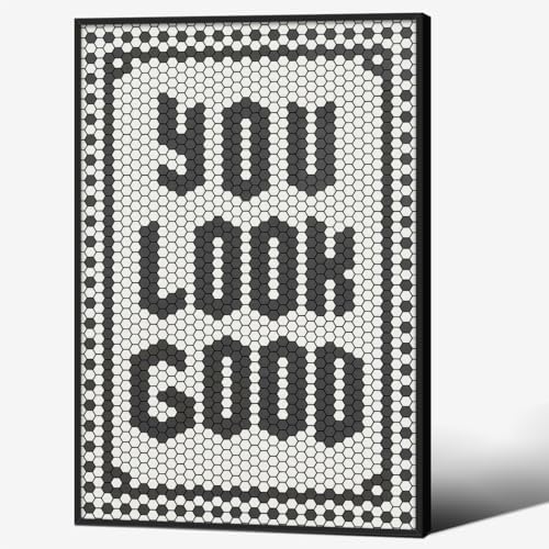 Black and White Quotes Wall Art Trendy Minimalist You Look Good Poster 24x36 by OMANI