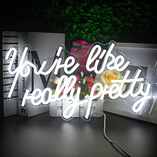 Lucunstar You're Like Really Pretty Neon Sign Led Sign White Led Neon Light by LUCUNSTAR