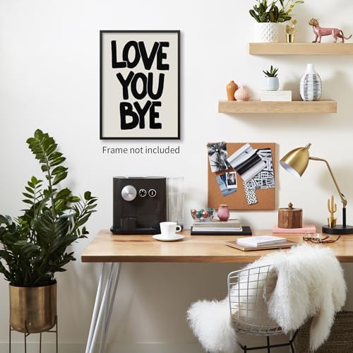 OMANI Love You Bye Quote Poster Black and White Love Wall Art Funky Minimalist - Image 6