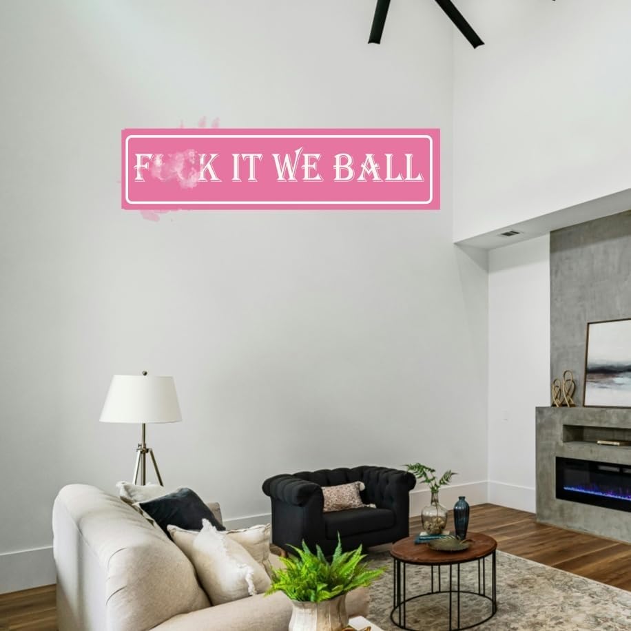 Funny Pink Room Decor Y2k College Dorm Decoration Funny Sign It We Ball Tin - Image 5