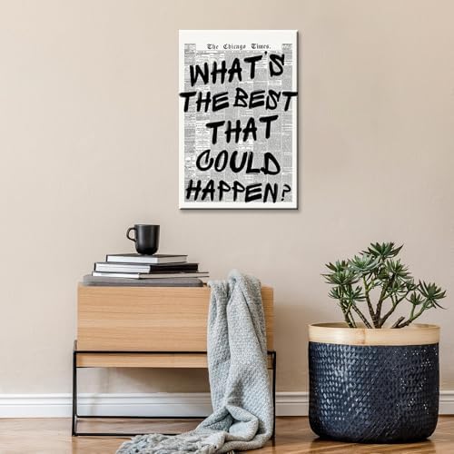 Retro Black And White Newspaper Poster Whats The Best That Could Happen Canvas - Image 6