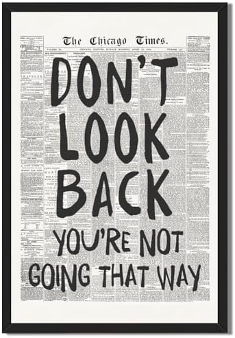 Framed Retro Black and White Newspaper Wall Art Dont Look Back Quote Poster by Unknown