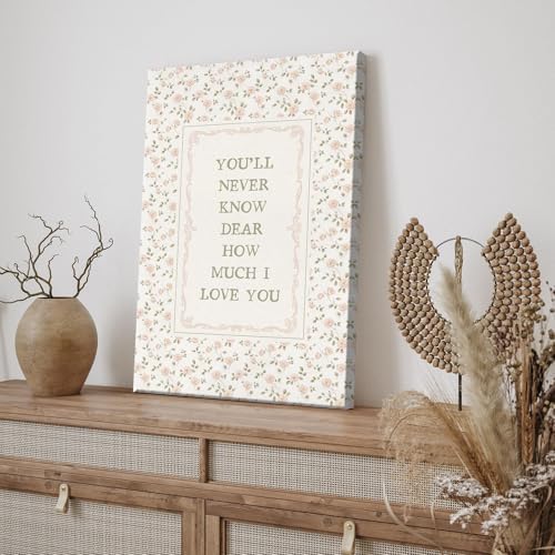 You'll Never Know Dear How Much I Love You Poster Canvas, Modern Emotion Quote - Image 5