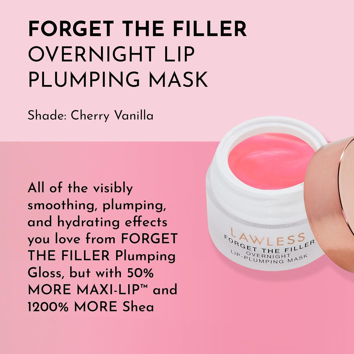 LAWLESS Forget the Filler Lip Mask - Cherry Vanilla - Premium Overnight Lip Plumping Treatment with Natural Ingredients Designed to Plump, Hydrate, and Smooth Lips - 0.28 oz