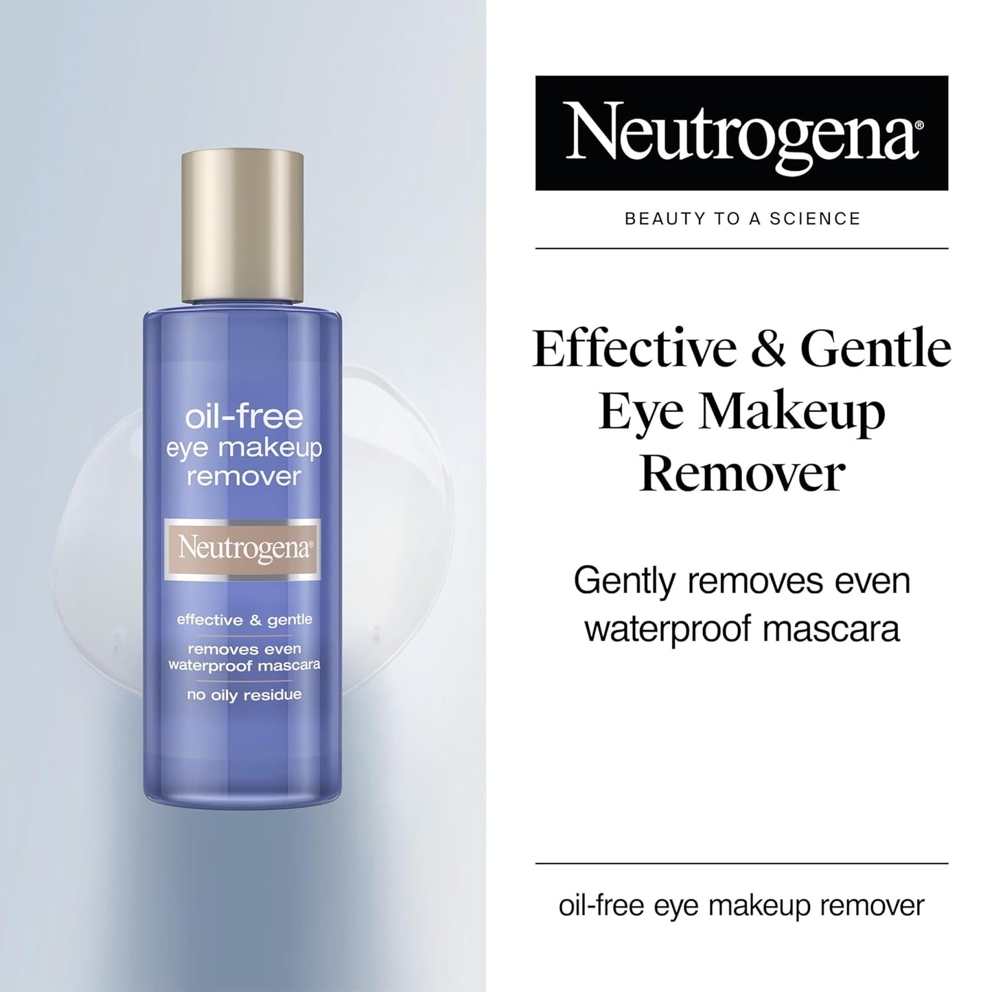Neutrogena Gentle Oil-Free Eye Makeup Remover & Cleanser for Sensitive Eyes, Non-Greasy Makeup Remover, Waterproof Mascara Remover, Dermatologist & Ophthalmologist Tested, 8 fl. oz