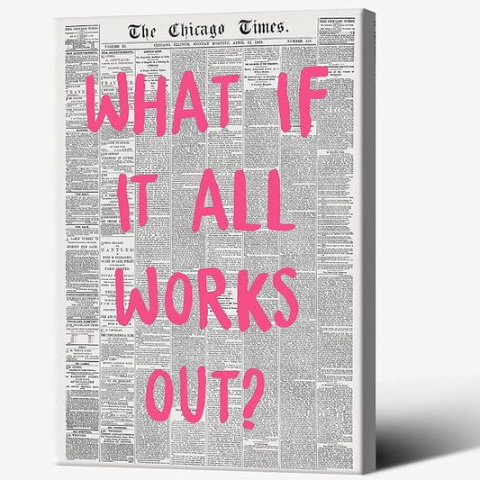 Liyark Retro Trendy Newspaper Canvas Wall Art 'What If All Works Out' Poster by Liyark